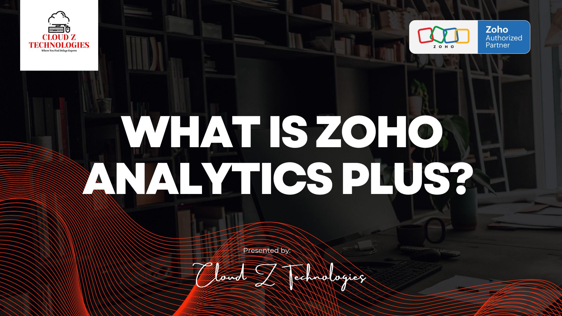 WHAT IS Zoho Analytics Plus