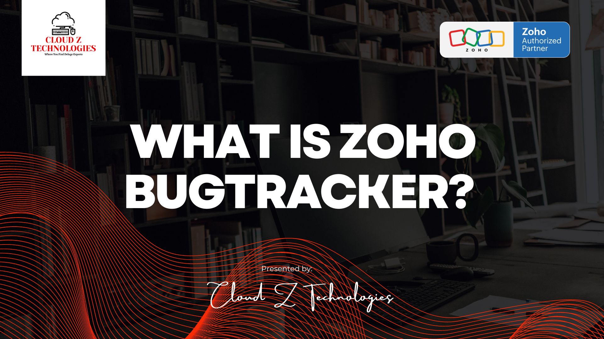 WHAT IS Zoho BugTracker