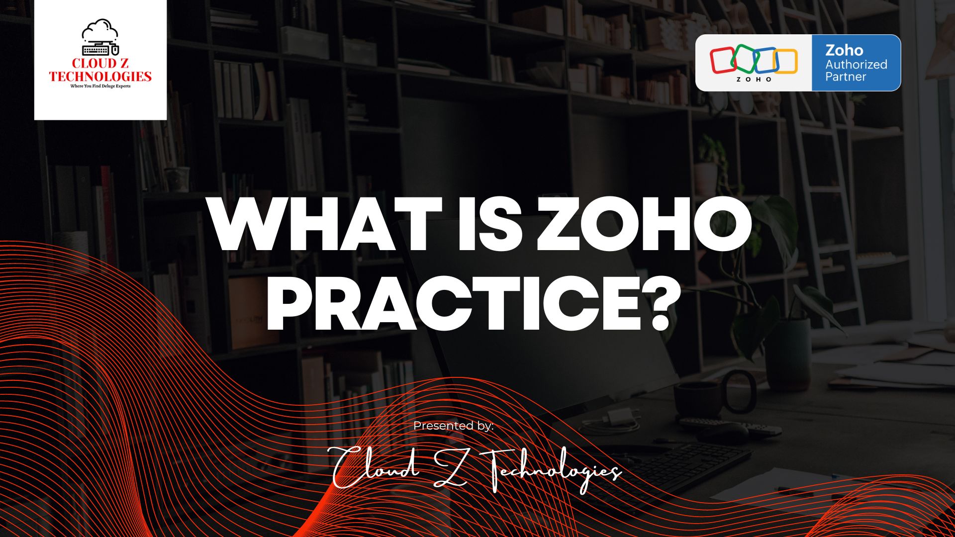 WHAT IS Zoho Practice