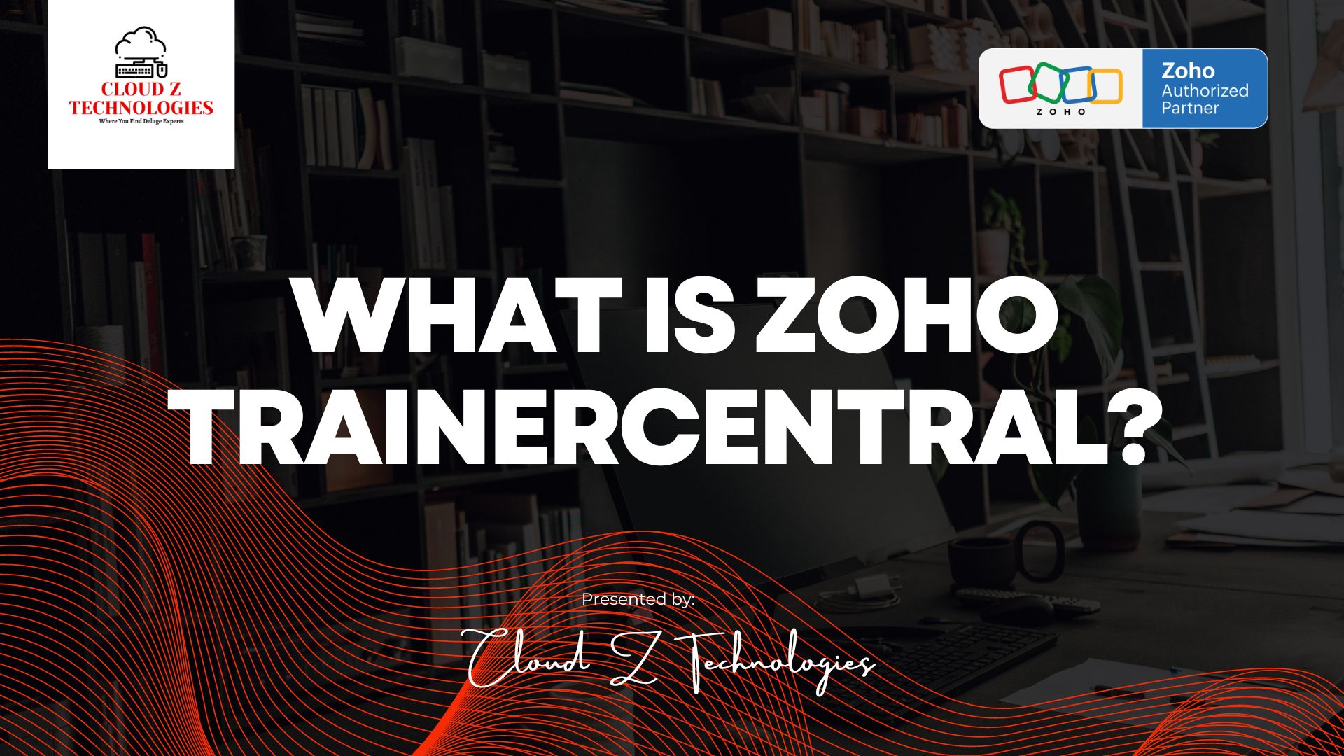 WHAT IS Zoho TrainerCentral