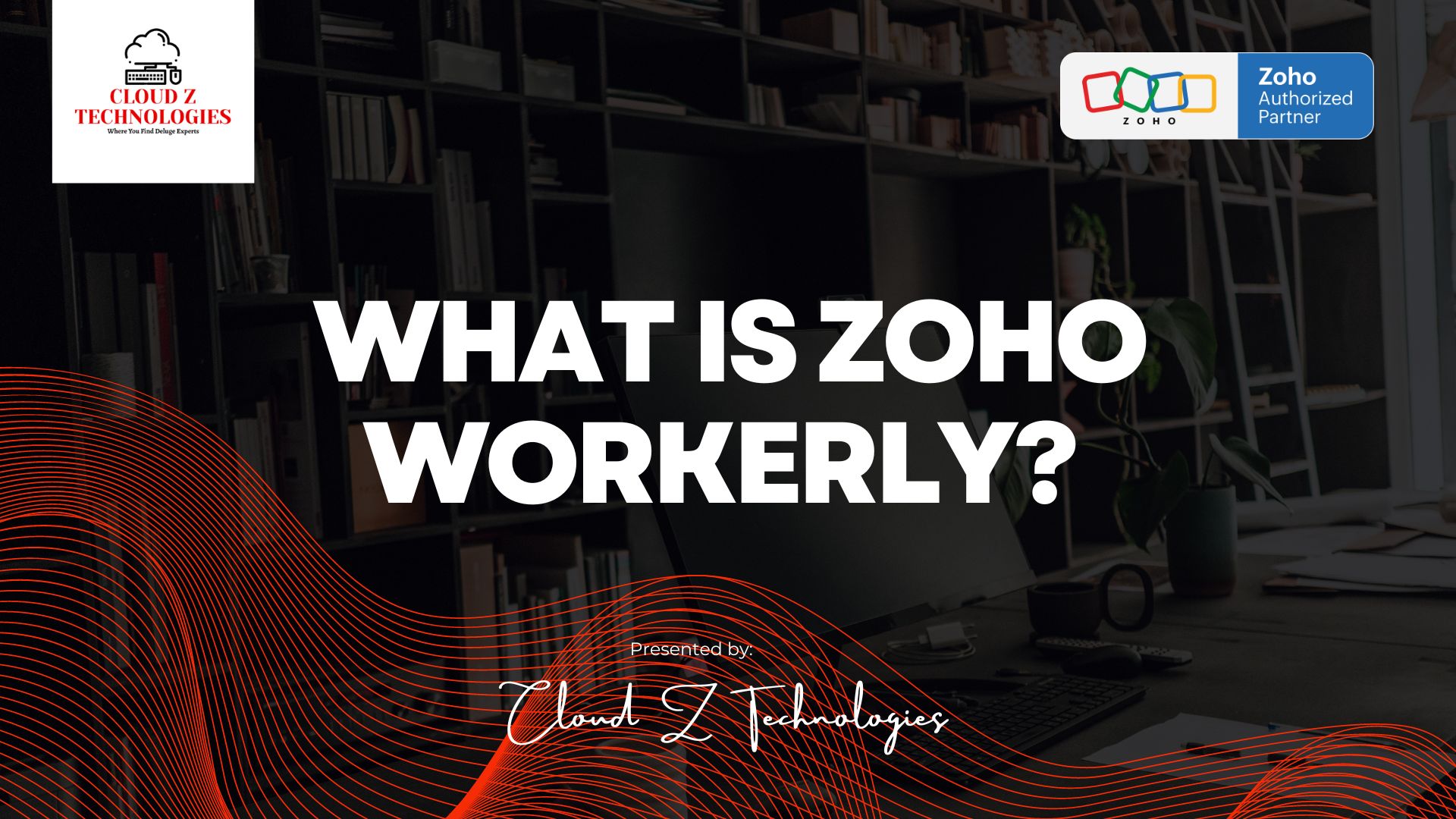 WHAT IS Zoho Workerly