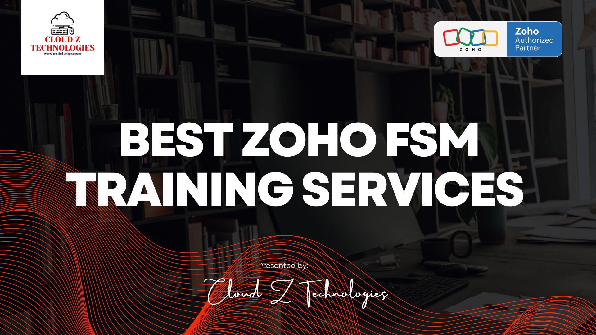 BEST Zoho FSM TRAINING SERVICES